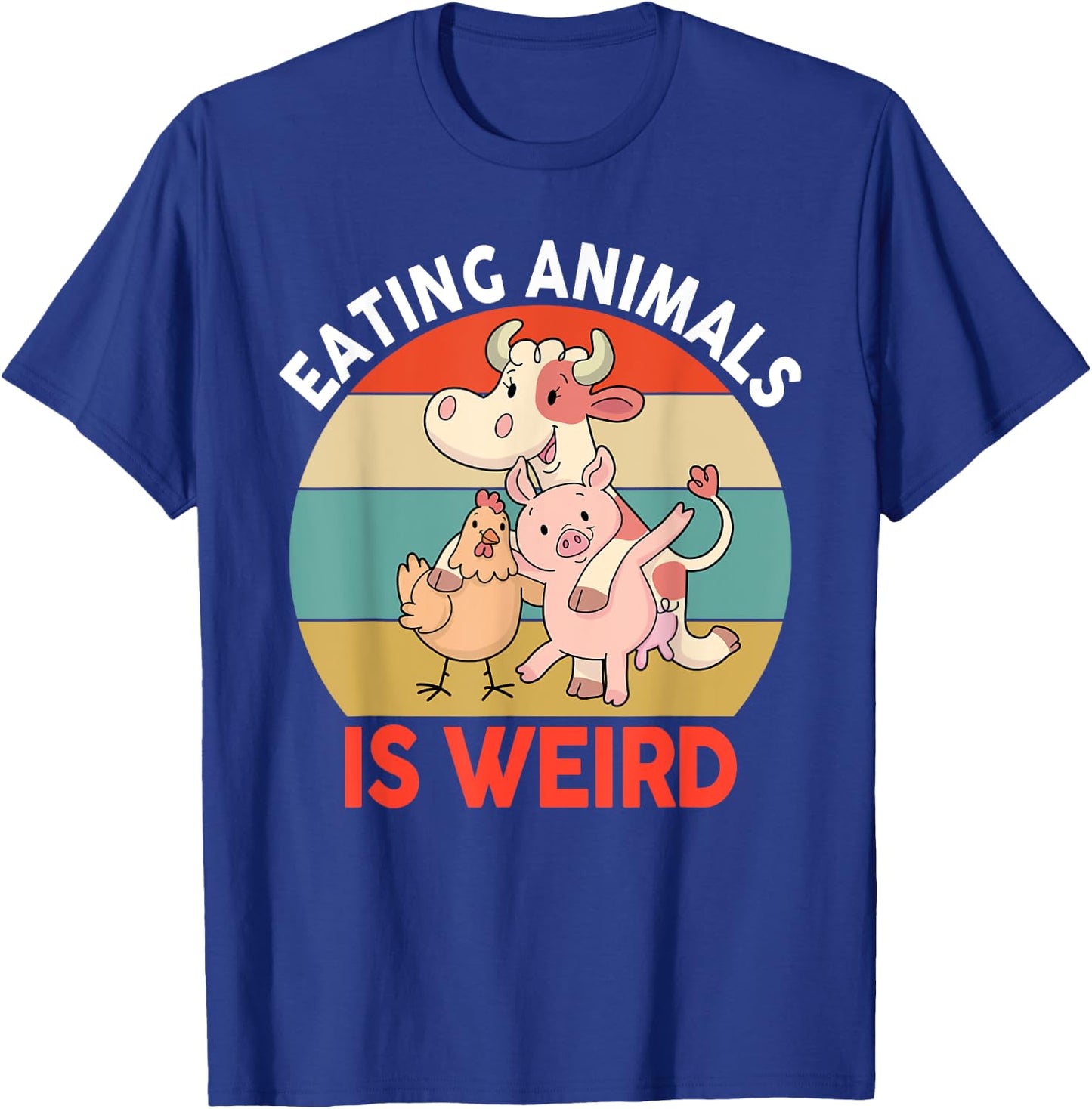 Vegan Shirt Women Kids Boys Girls Eating Animals Is Weird T-Shirt - T-Shirt | Royal