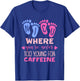 NICU Where You're Never Too Young For Caffeine NICU Nurse T-Shirt - T-Shirt | Royal