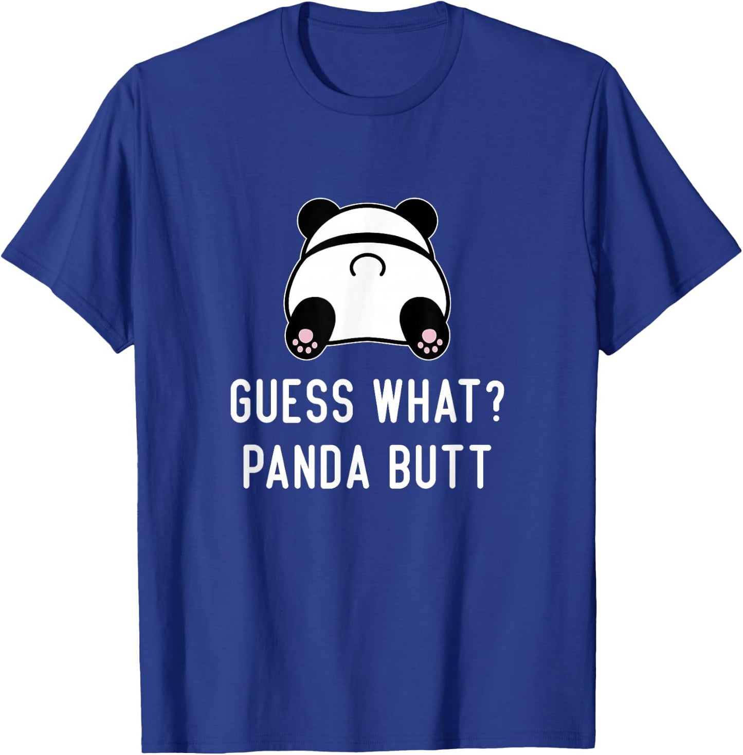 Funny Panda Guess What Panda Butt Women Cute Girls Panda T-Shirt - T-Shirt | Royal