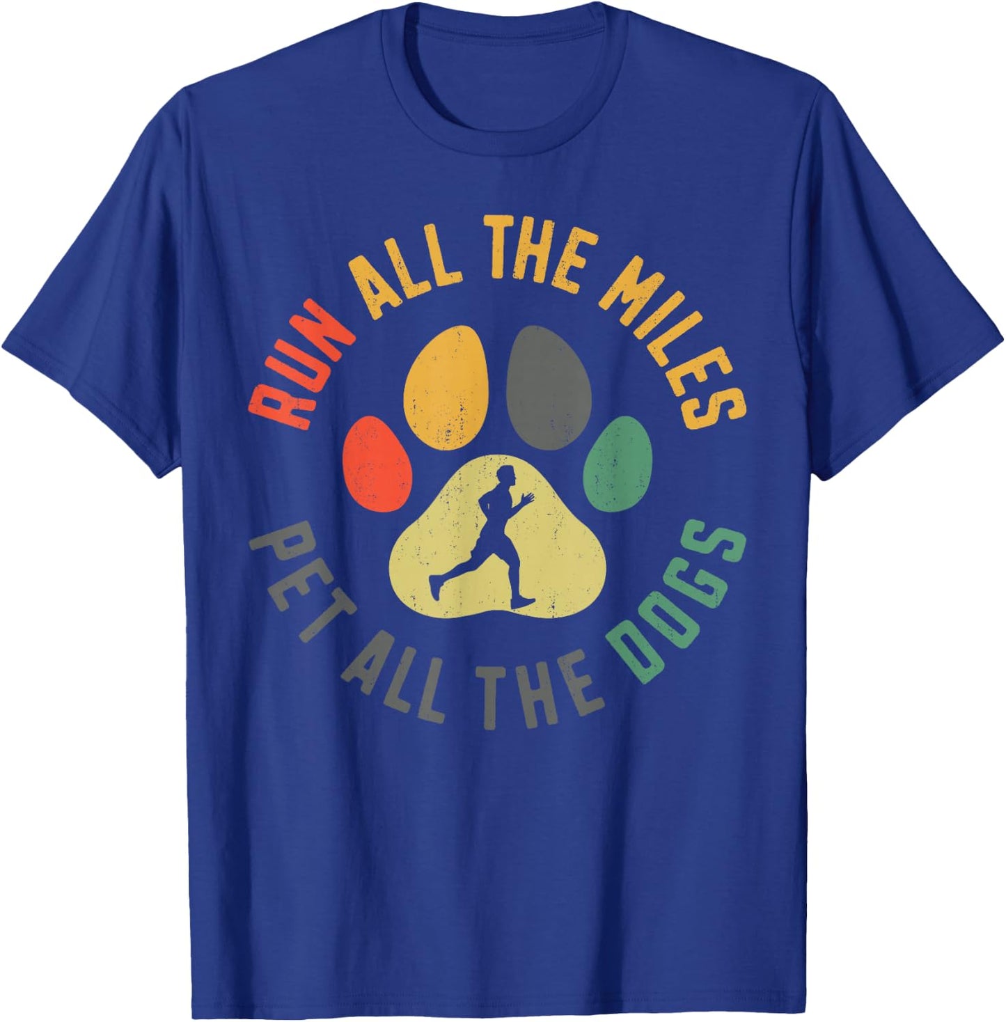 Running Runner Half Marathon Dog Vintage Run All The Miles T-Shirt - T-Shirt | Royal