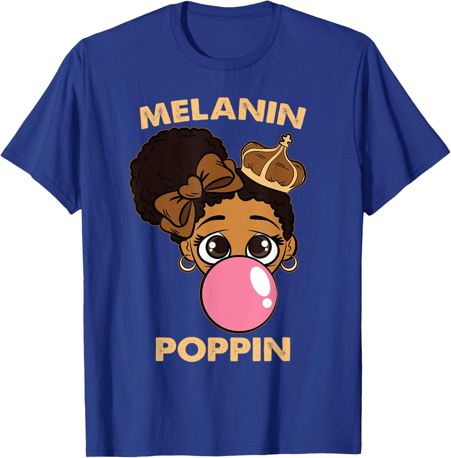 Melanin Poppin Girl Bubble Gum Black History Month BLM Queen T-Shirt - T-Shirt | Royal