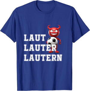 Lautre Lautern Kaiserslautern Fan Pfalz Pfälzer T-Shirt - T-Shirt | Royal