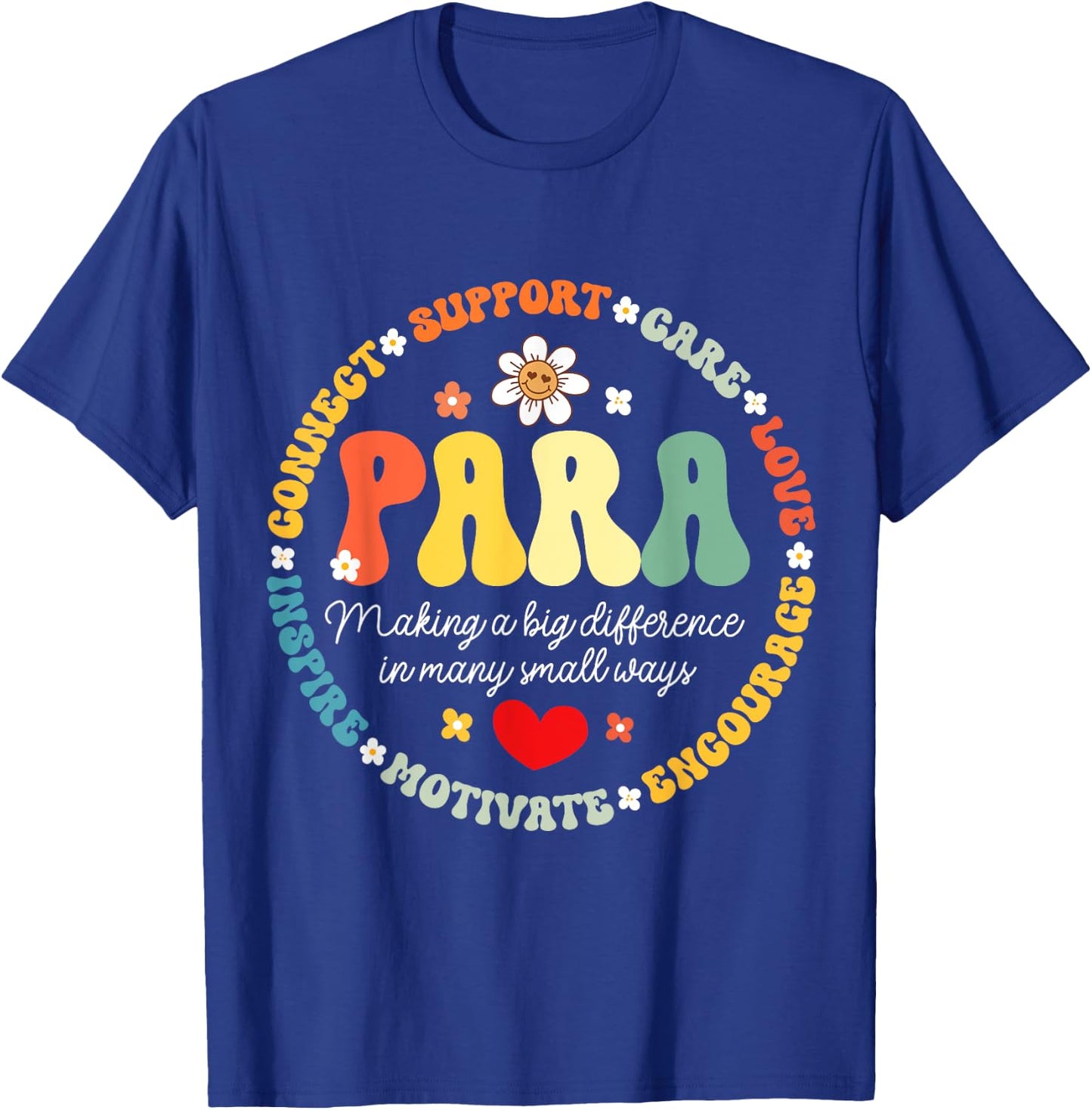 Paras Make It Possible Paraprofessional Teacher Assistant T-Shirt - T-Shirt | Royal