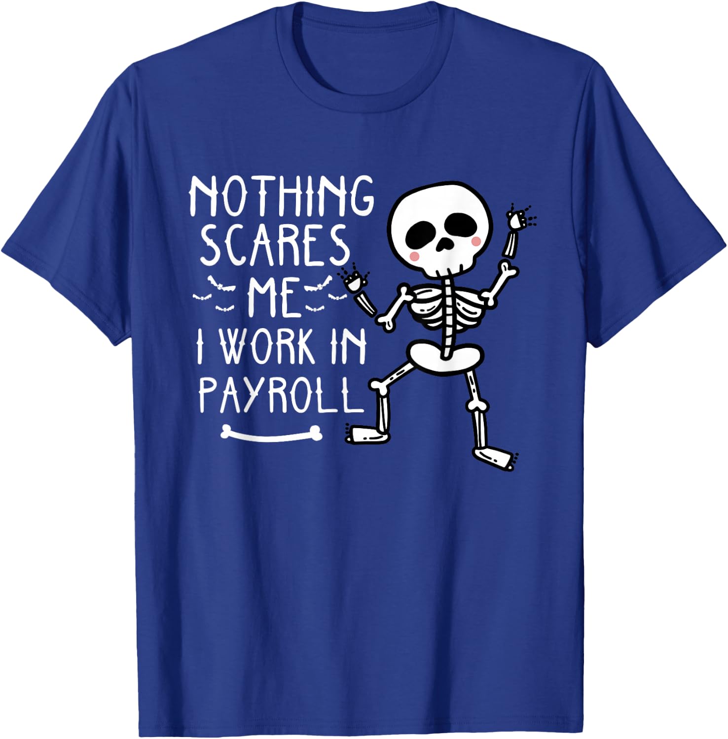 Funny Payroll Halloween Human Resources Dancing Skeleton T-Shirt - T-Shirt | Royal