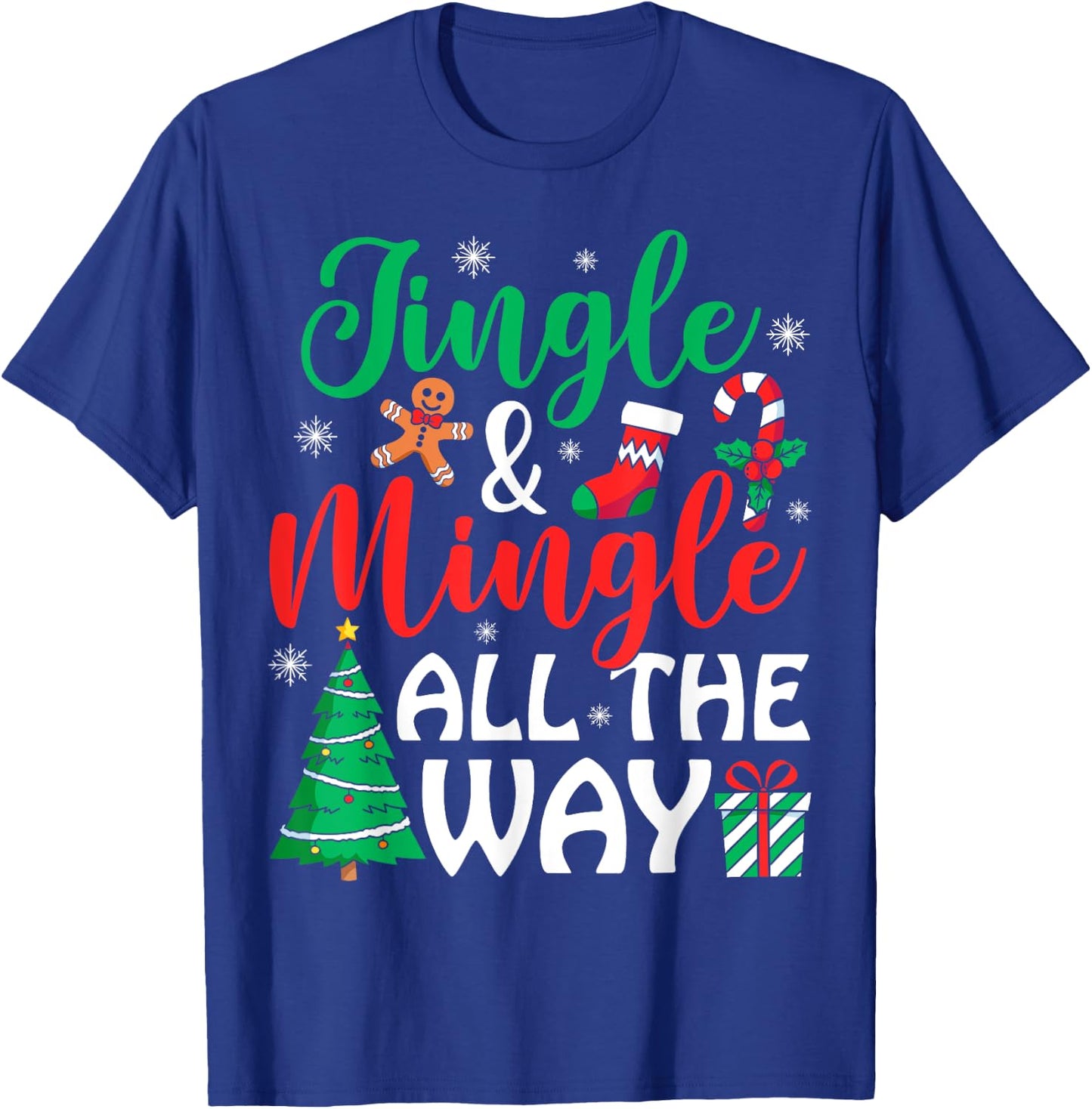 Jingle & Mingle All The Way Christmas Ugly Sweater T-Shirt - T-Shirt | Royal