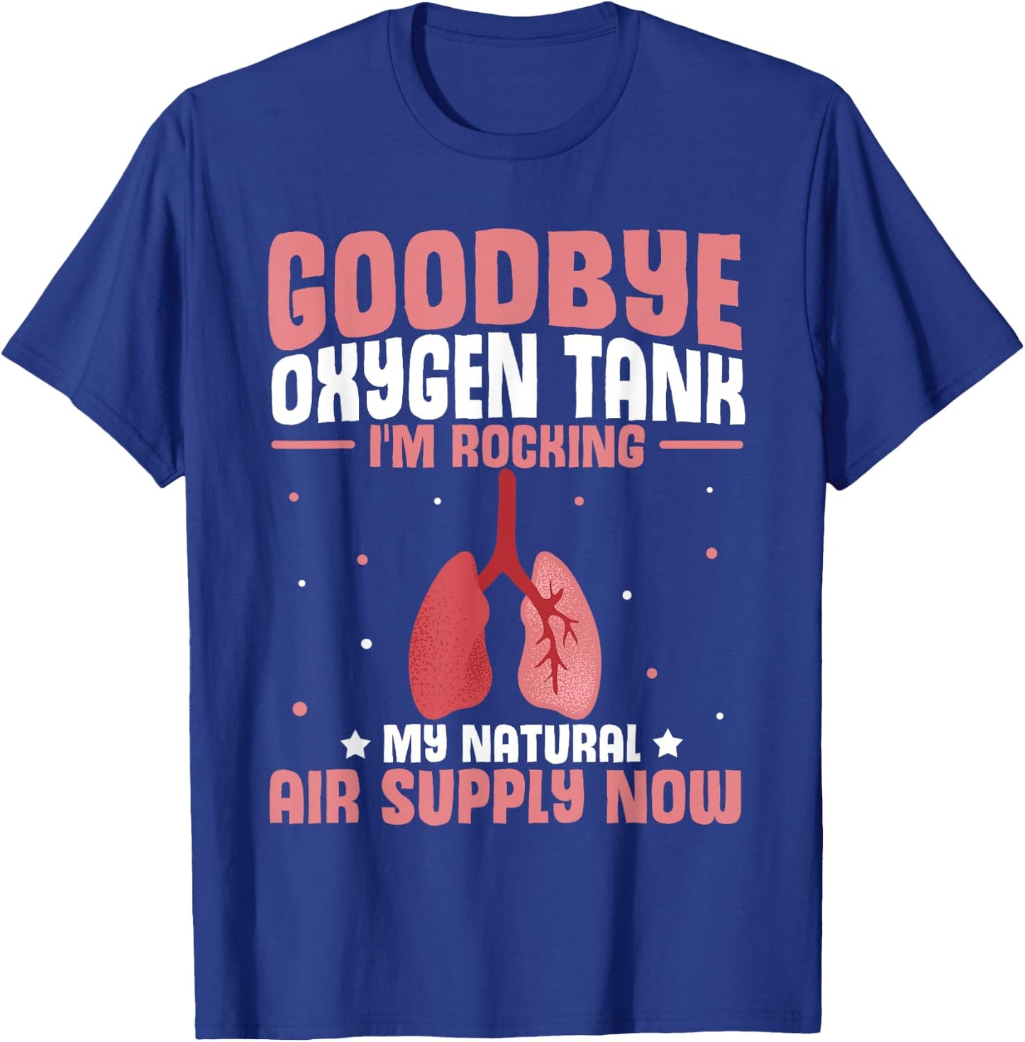 Organ Transplantation | Lung Transplant Survivor T-Shirt - T-Shirt | Royal