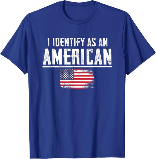 I Identify as an American T-Shirt - T-Shirt | Royal