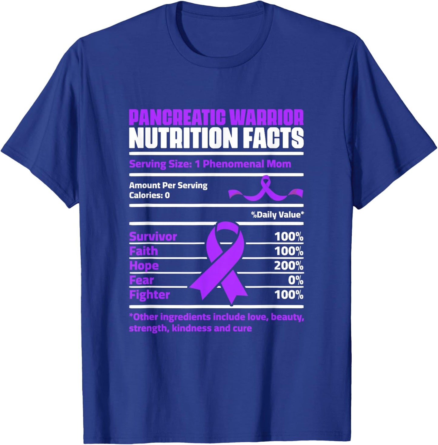 Pancreatic Cancer Nutrition Facts Pancreas Survivor Mom T-Shirt - T-Shirt | Royal