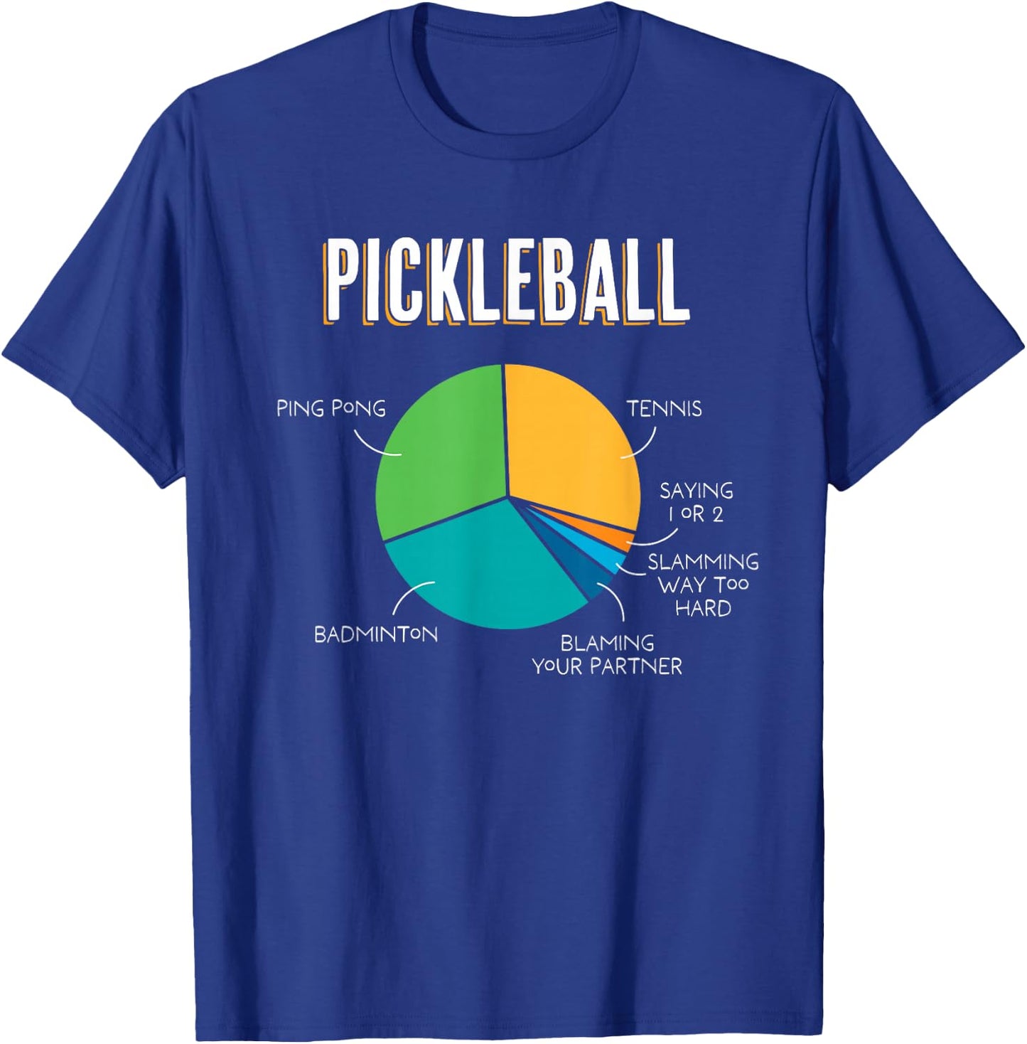 Pickleball Pie Chart 1 or 2 Slam Funny Pickleball T-Shirt - T-Shirt | Royal