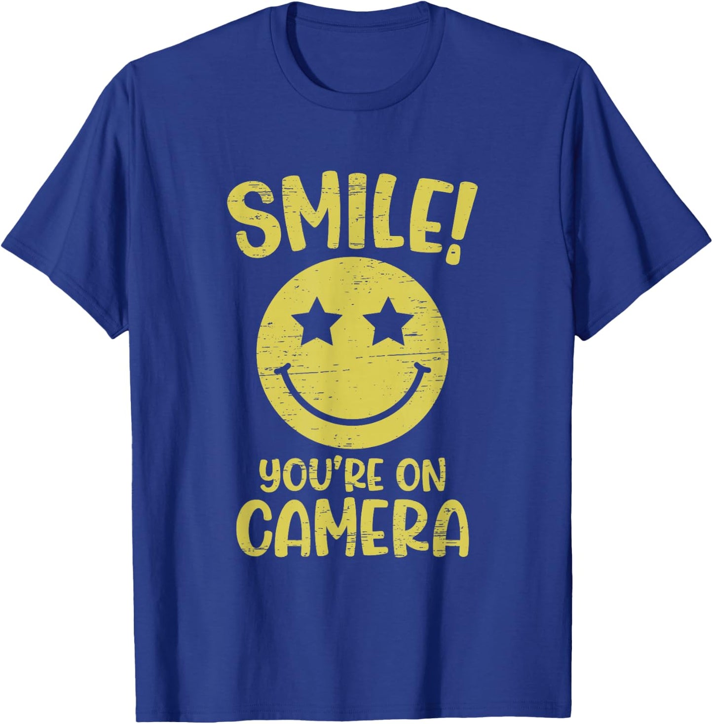 Smile You're On Camera Camera Lover Photojournalist T-Shirt - T-Shirt | Royal