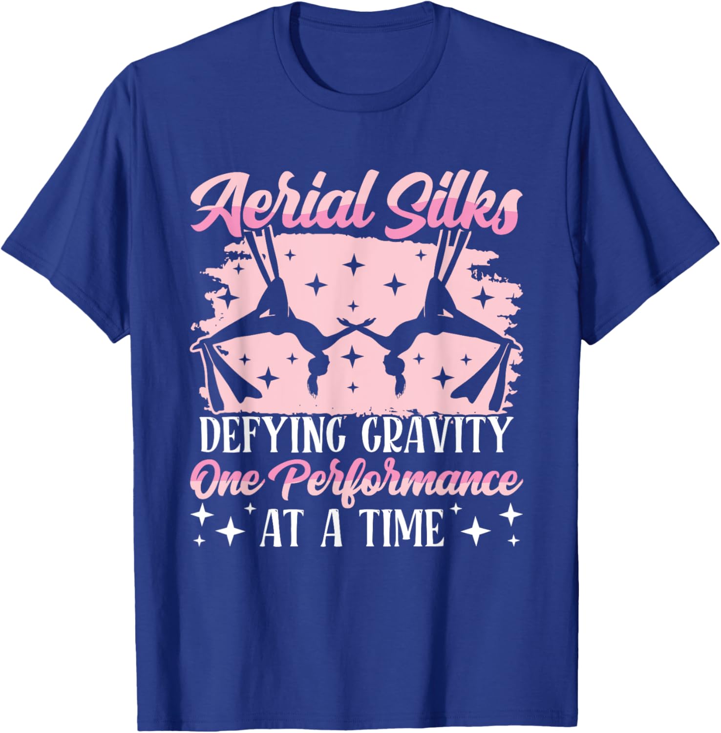 Aerial Silks yoga Defying Gravity Aerialist Aerial Silks T-Shirt - T-Shirt | Royal