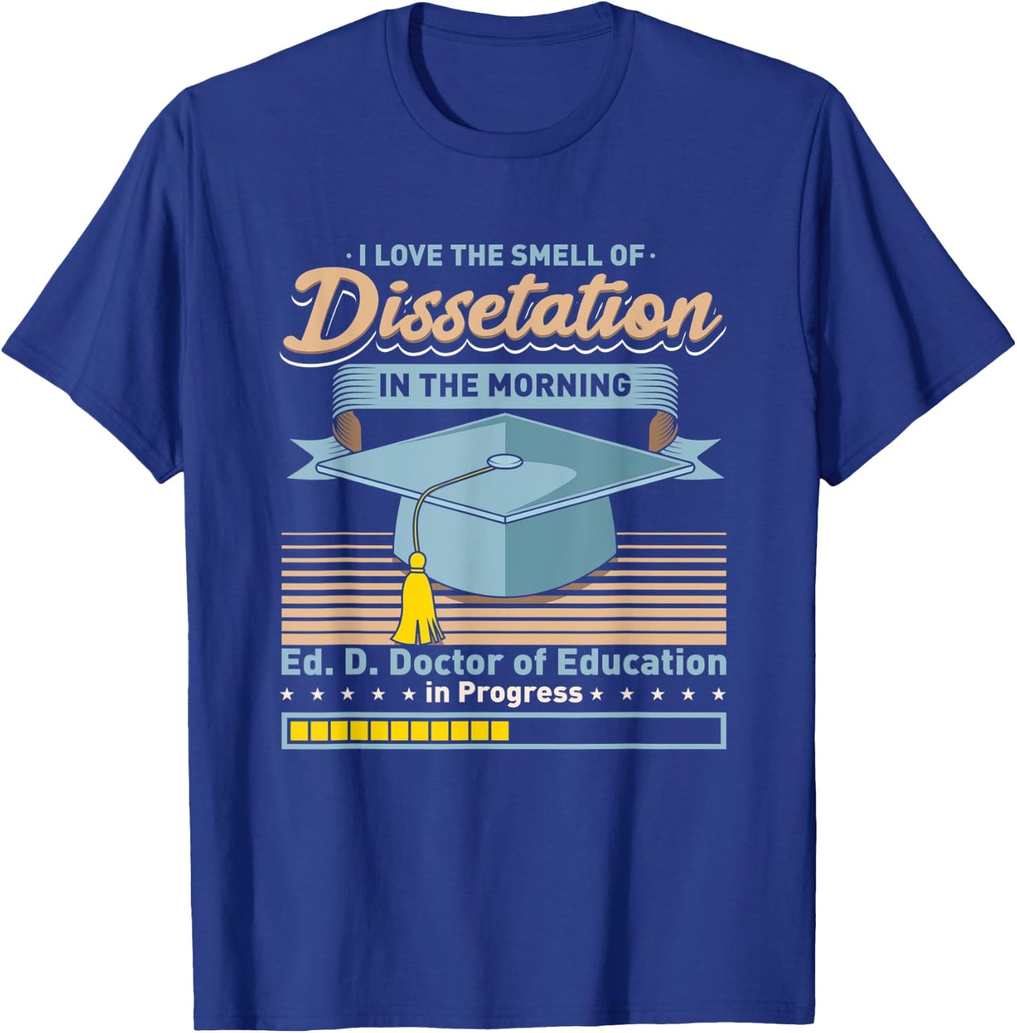 EdD Doctor of Education in Progress Doctorate Graduation T-Shirt - T-Shirt | Royal