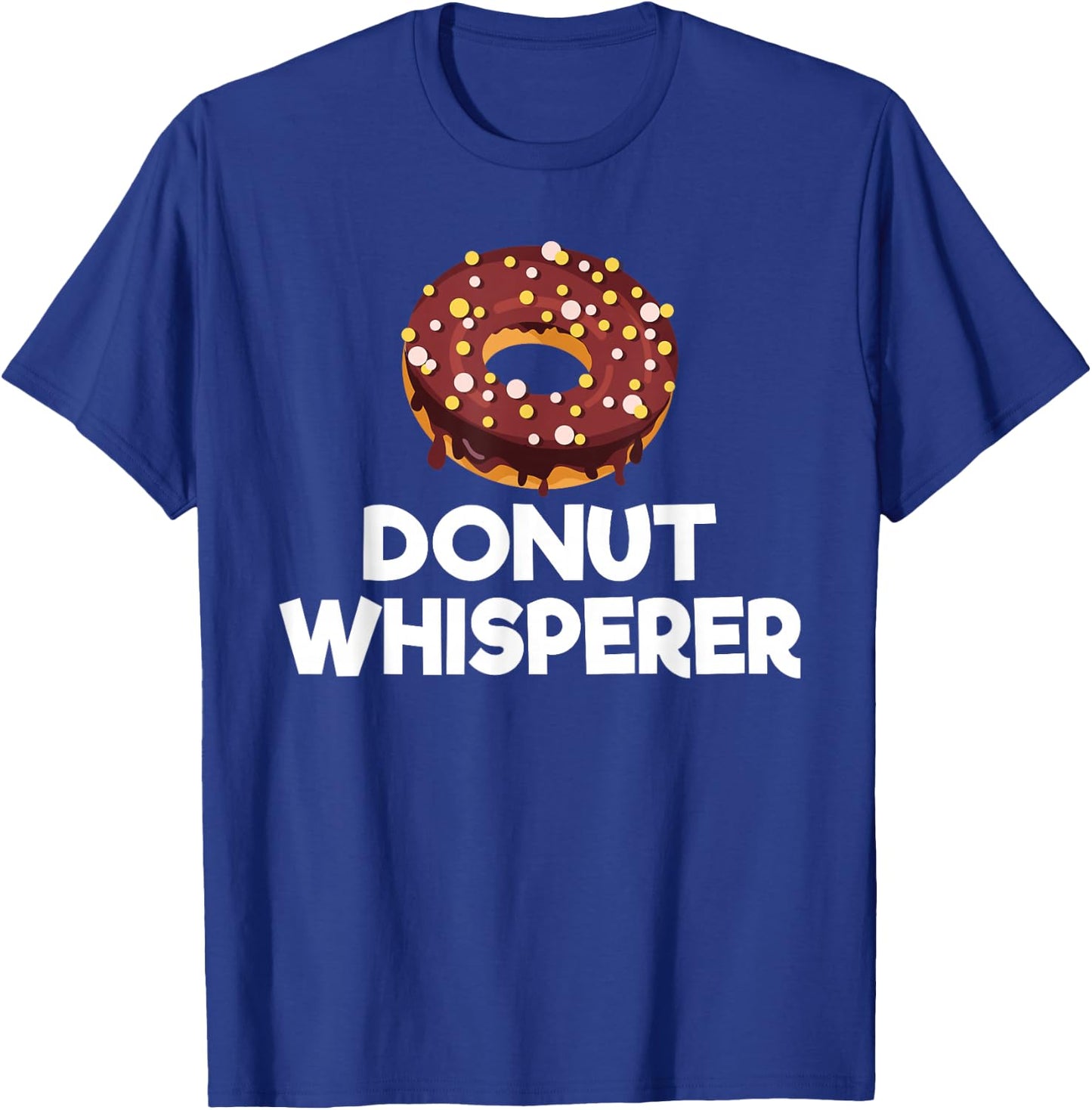 Donut Whisperer Snack Donut T-Shirt - T-Shirt | Royal