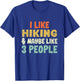 I Like Hiking and Maybe 3 People T-Shirt - T-Shirt | Royal