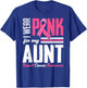 I Wear Pink For My Aunt Breast Cancer Awareness Family T-Shirt - T-Shirt | Royal