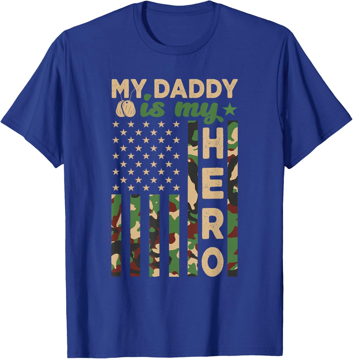 My Daddy is My Hero Military Dad US Flag Father’s Day Funny T-Shirt - T-Shirt | Royal