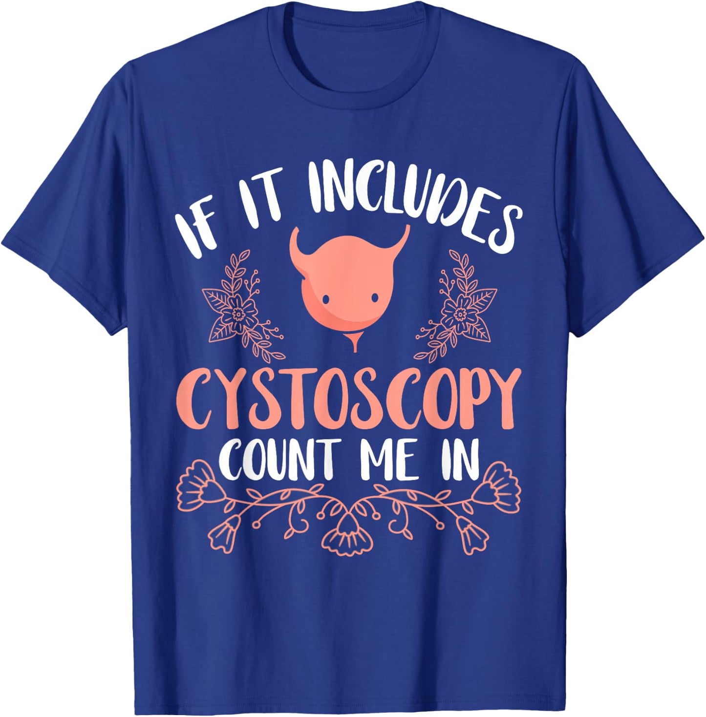 Urologist Bladder Cystoscopy Urology Prostate Specialist T-Shirt - T-Shirt | Royal