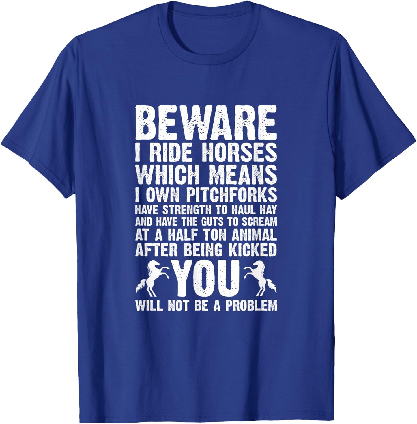 Horse Quote Horses Horseback Riding Equestrian Horse T-Shirt - T-Shirt | Royal