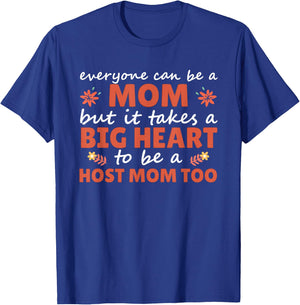 Host Parent Foreign Exchange Student Study Abroad Host Mom T-Shirt - T-Shirt | Royal