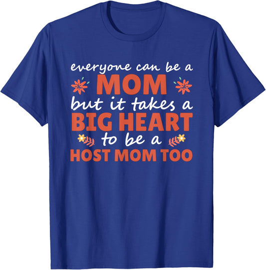 Host Parent Foreign Exchange Student Study Abroad Host Mom T-Shirt - T-Shirt | Royal
