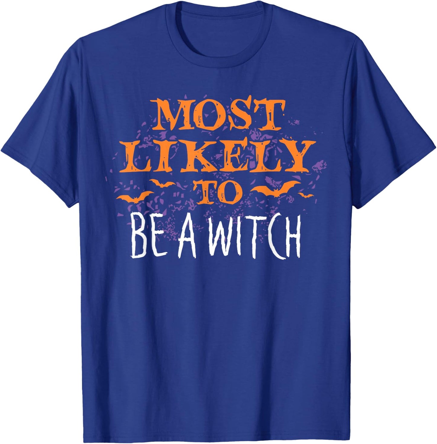 Most Likely To Halloween Be A Witch Matching T-Shirt - T-Shirt | Royal