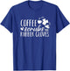 Funny Coffee, Scrubs, Rubber Gloves Doctor Nurse T-Shirt - T-Shirt | Royal