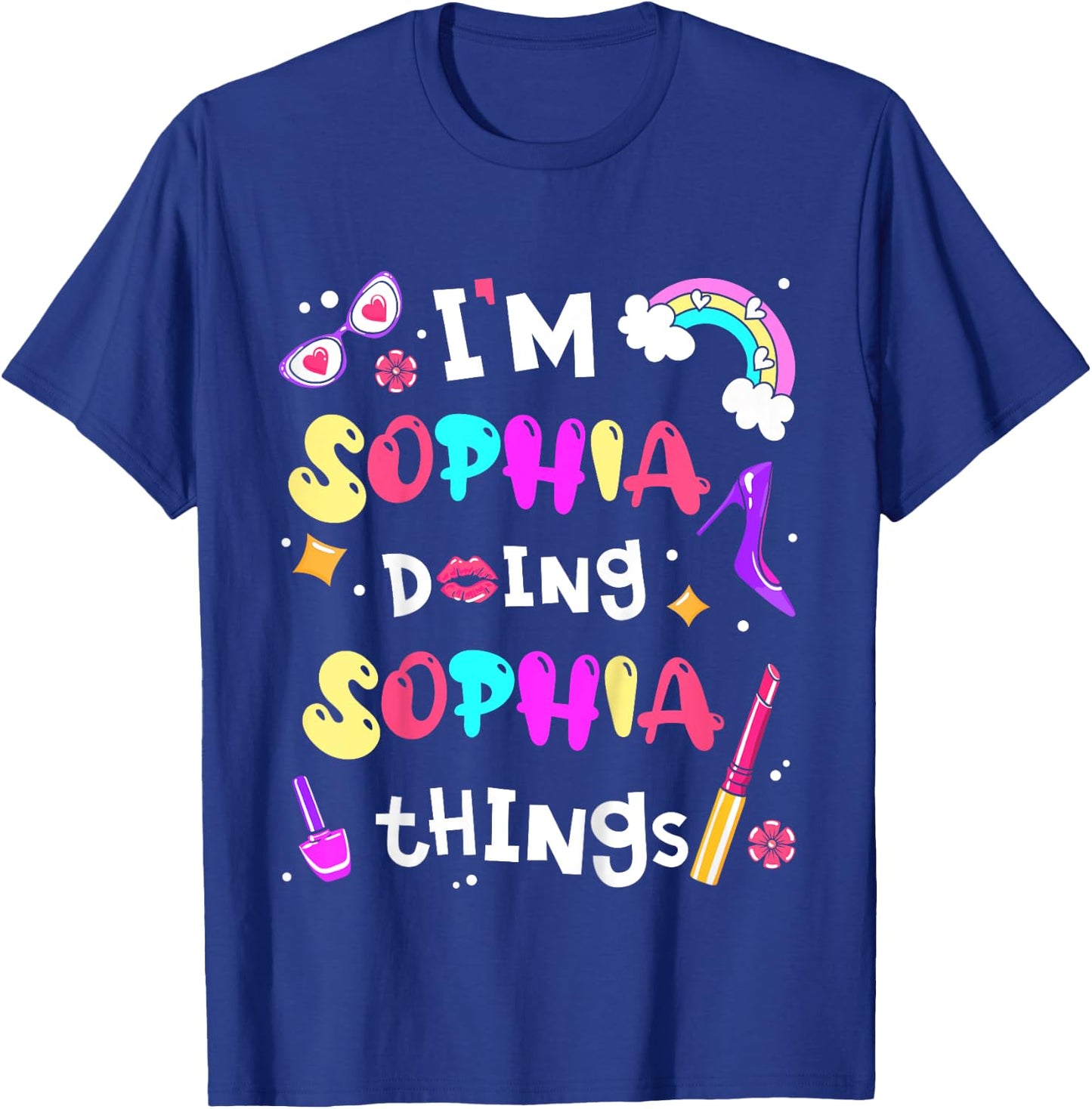 Kids I'm Sophia Doing Sophia Things Cute Girls Personalized Name T-Shirt - T-Shirt | Royal