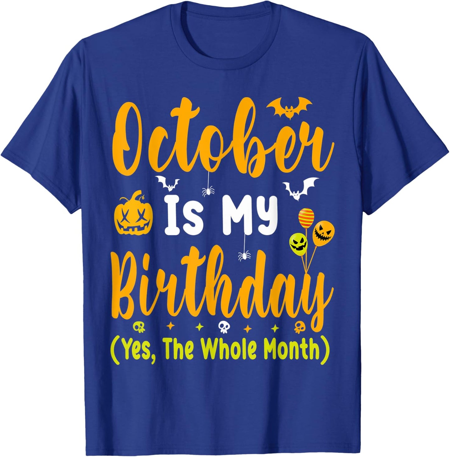 October Birthday Shirts Men October Birthday Month T-Shirt - T-Shirt | Royal