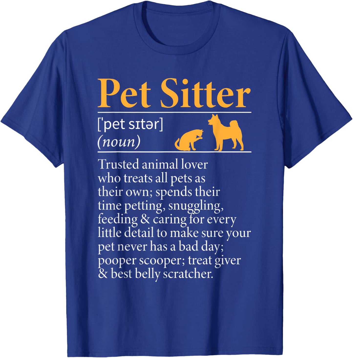 Pet Sitter Definition Pet Sitter Pet Sitting T-Shirt - T-Shirt | Royal