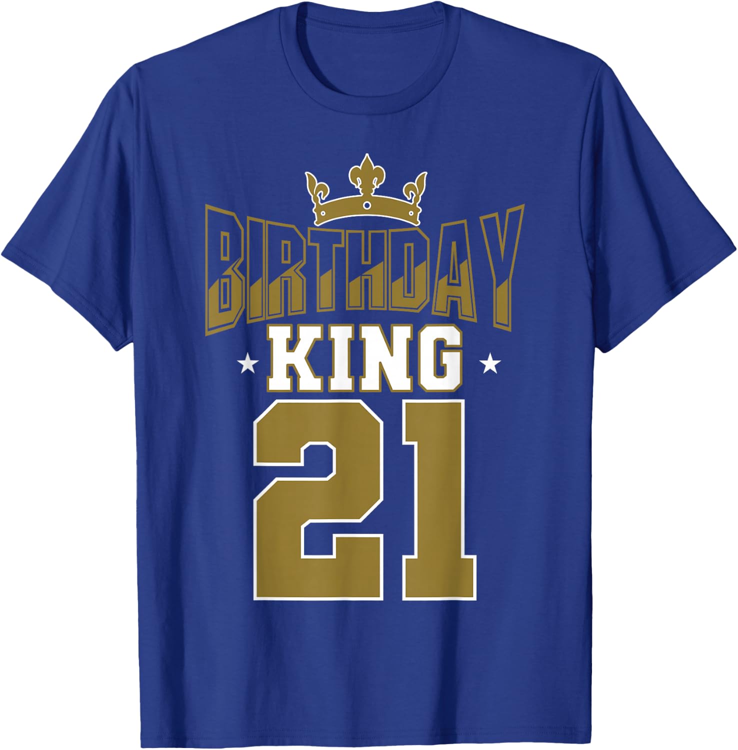 Birthday King 21 Bday Party Celebration 21st Royal Theme T-Shirt - T-Shirt | Royal
