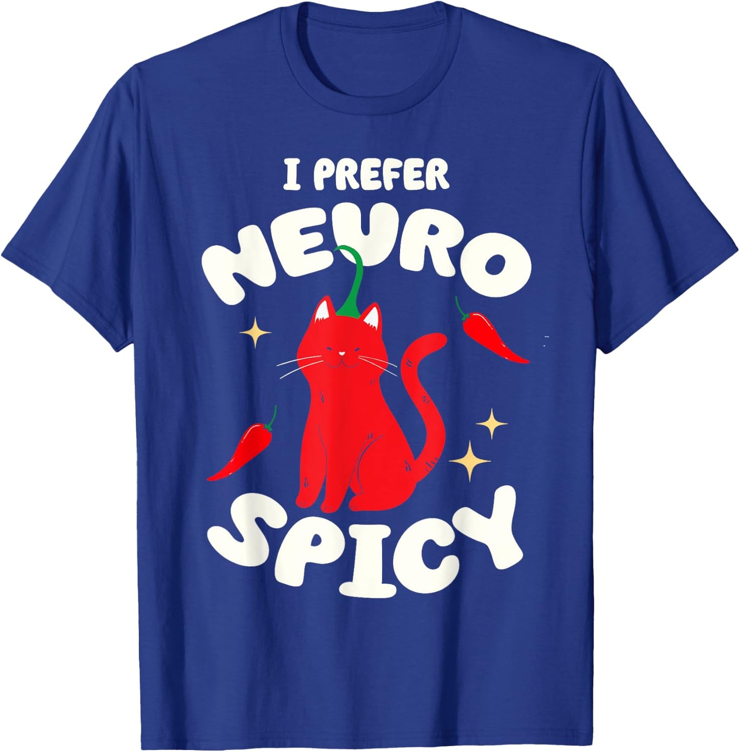 I Prefer Neurospicy Funny Neurodivergent ADHD ASD Cat Lover Women Kids T-Shirt - T-Shirt | Royal