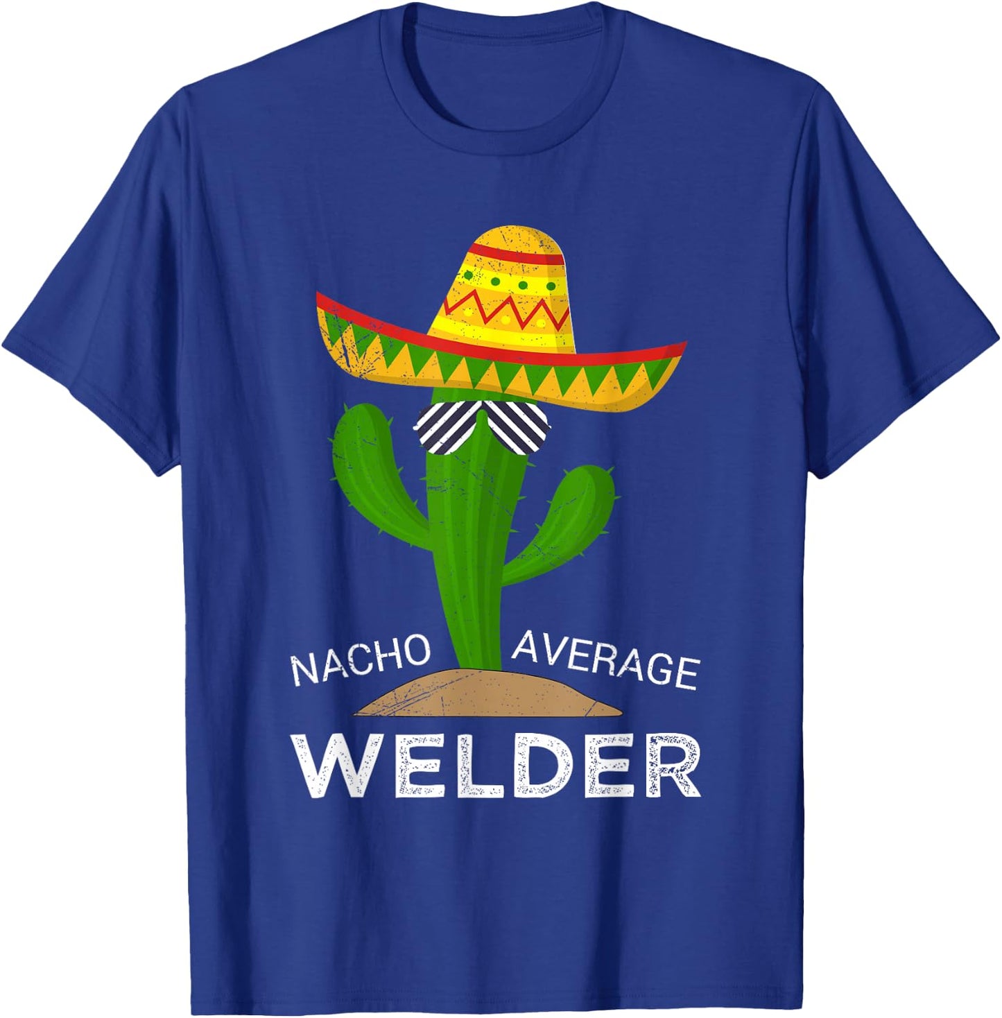 Nacho Average Welder T-Shirt - T-Shirt | Royal