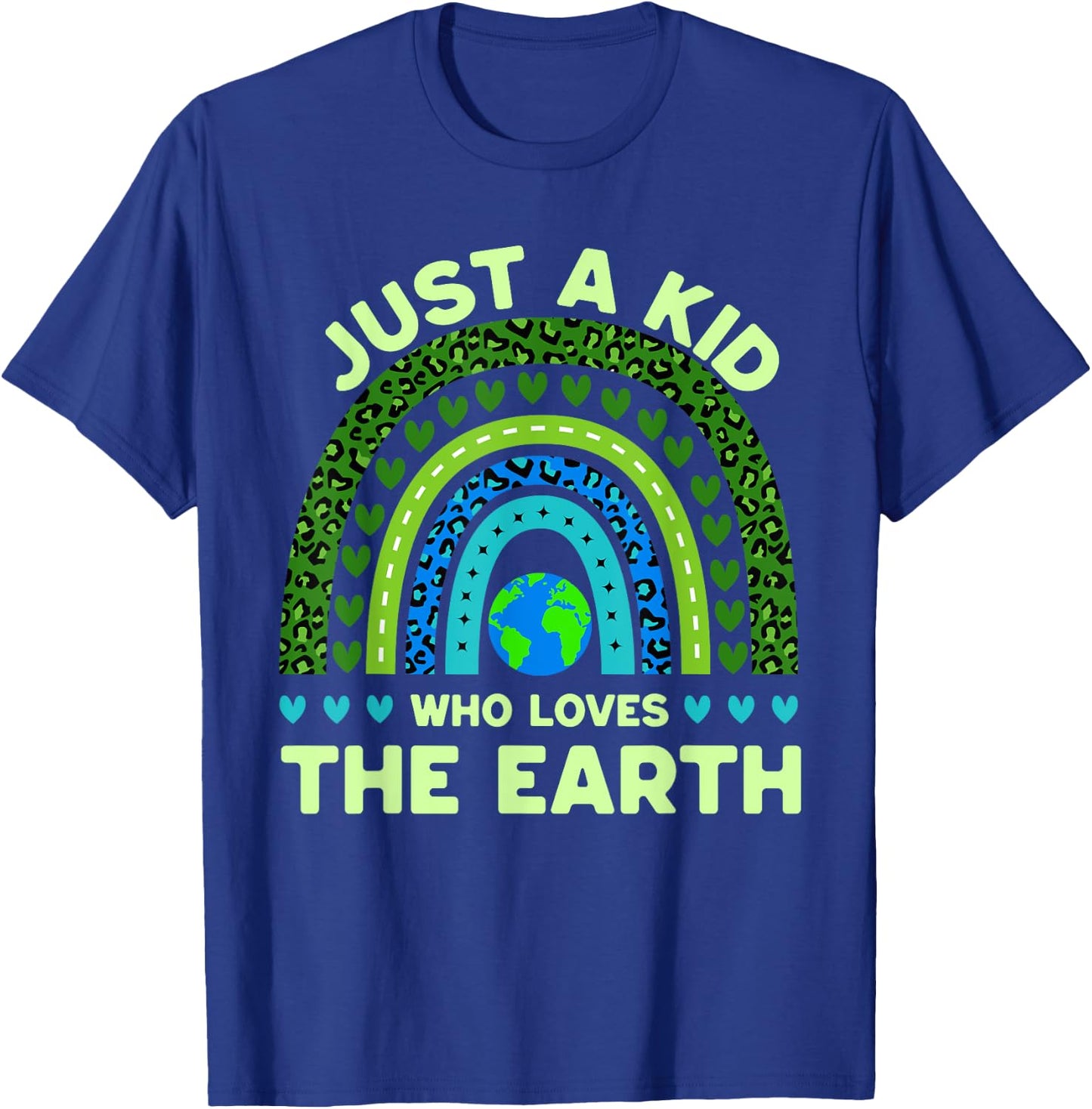 Just A Kid Who Loves The Earth | Earth Day 2024 Rainbow T-Shirt - T-Shirt | Royal