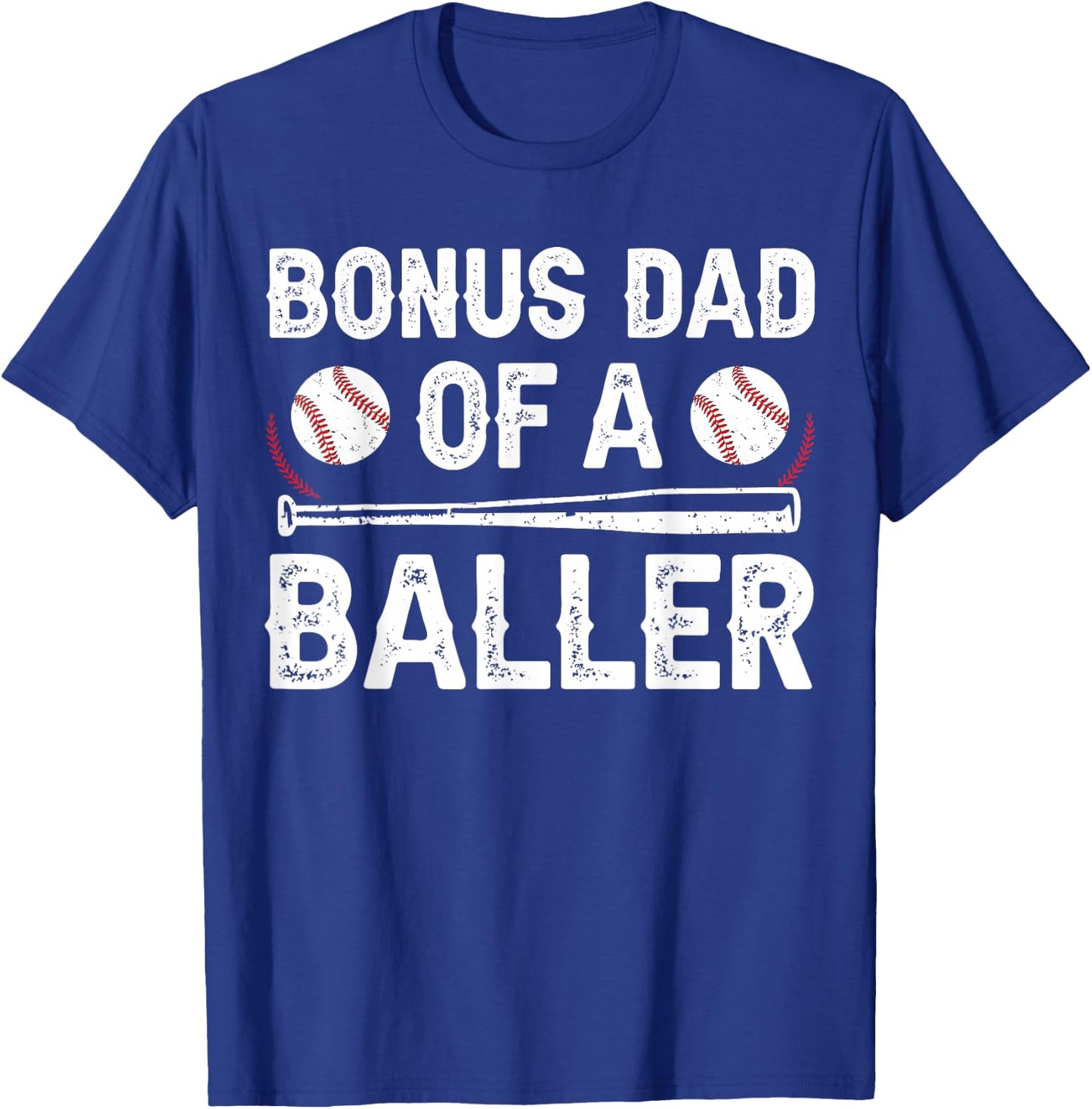 Bonus Dad Of A Baller Baseball Bonus Dad Baseball Step Dad T-Shirt - T-Shirt | Royal