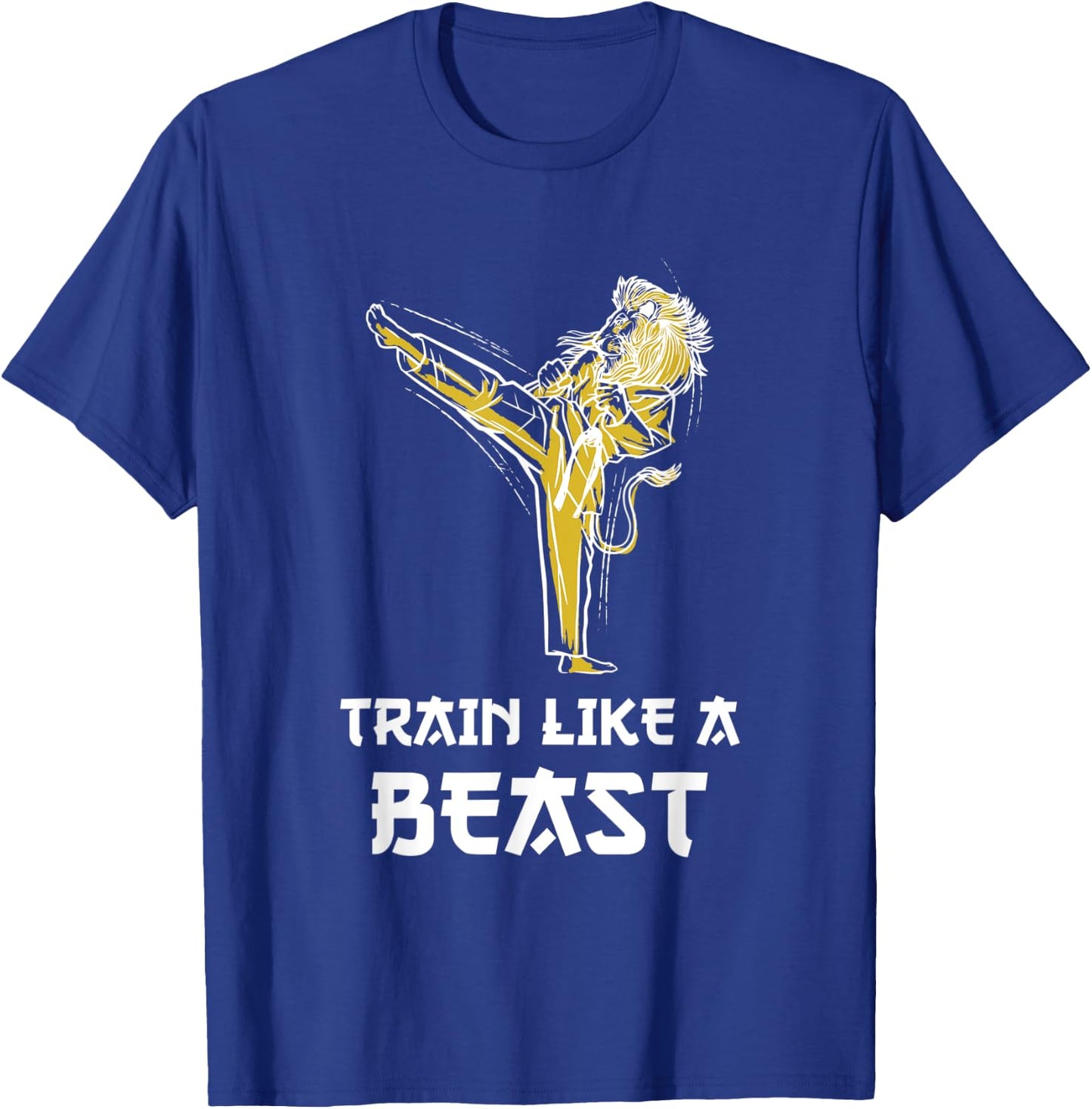 Train Like A Beast Taekwondo Lion Roundhouse Kick T-Shirt - T-Shirt | Royal