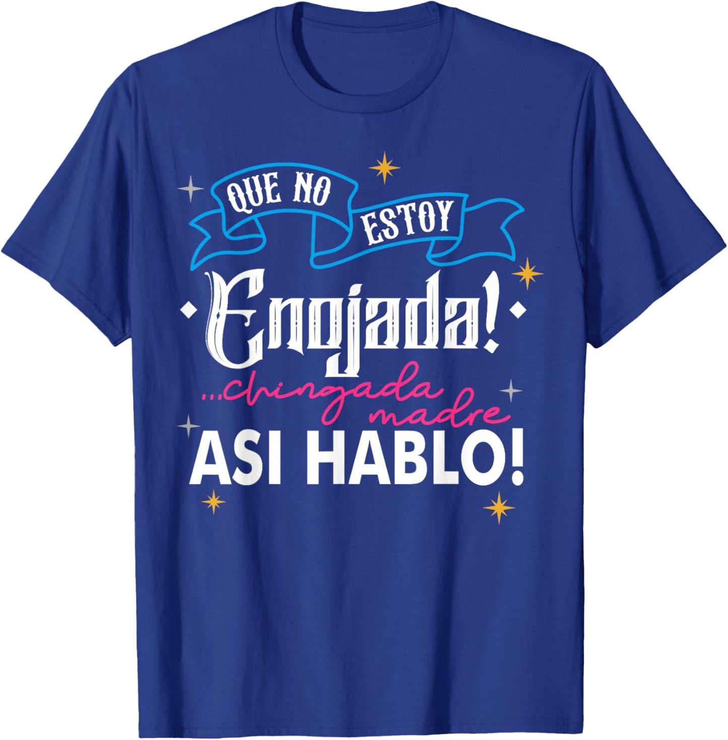 No Estoy Enojada, Asi Es Mi Cara Essential T-Shirt - T-Shirt | Royal
