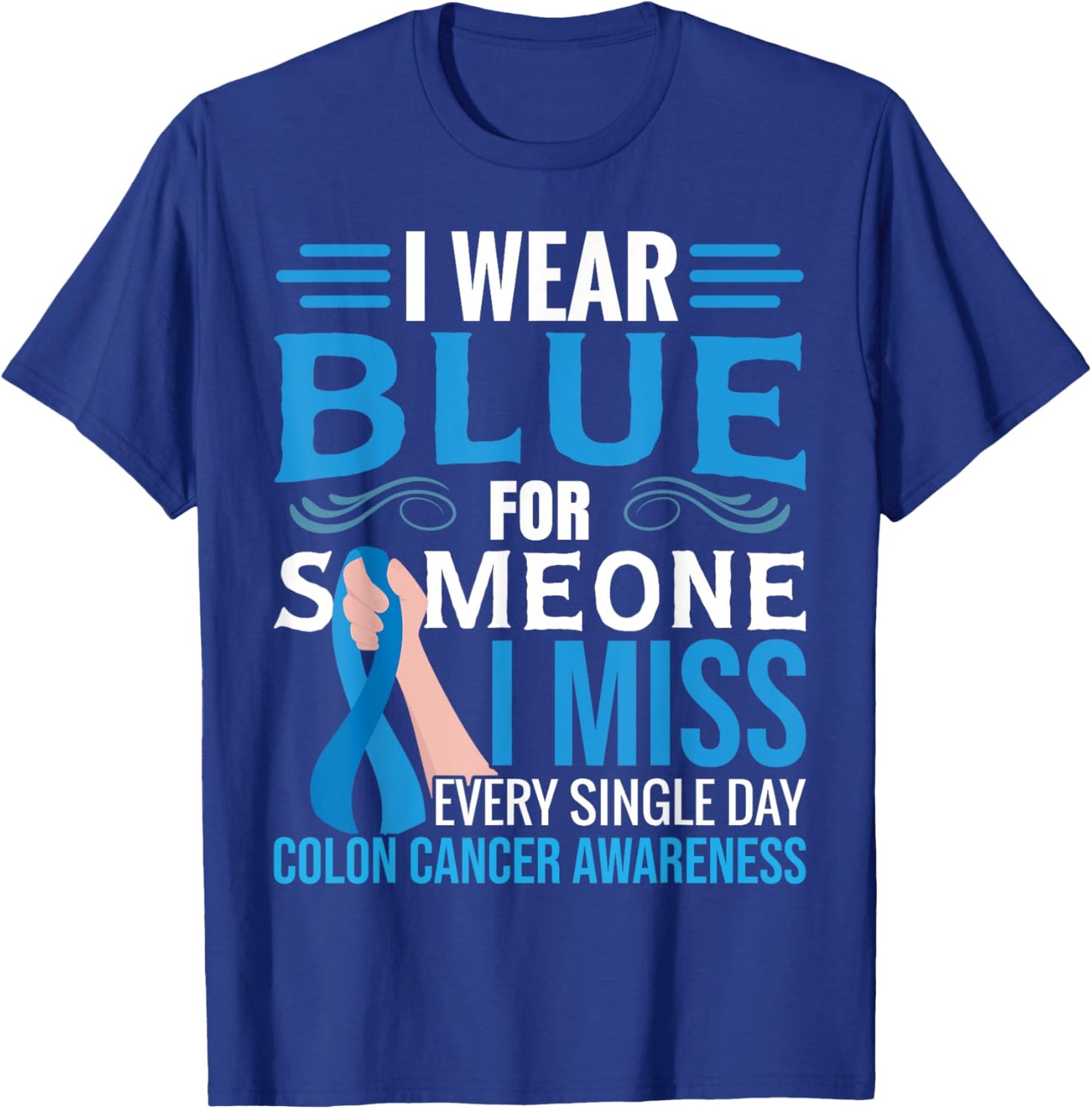 Colorectal Cancer Awareness Month T-Shirt - T-Shirt | Royal