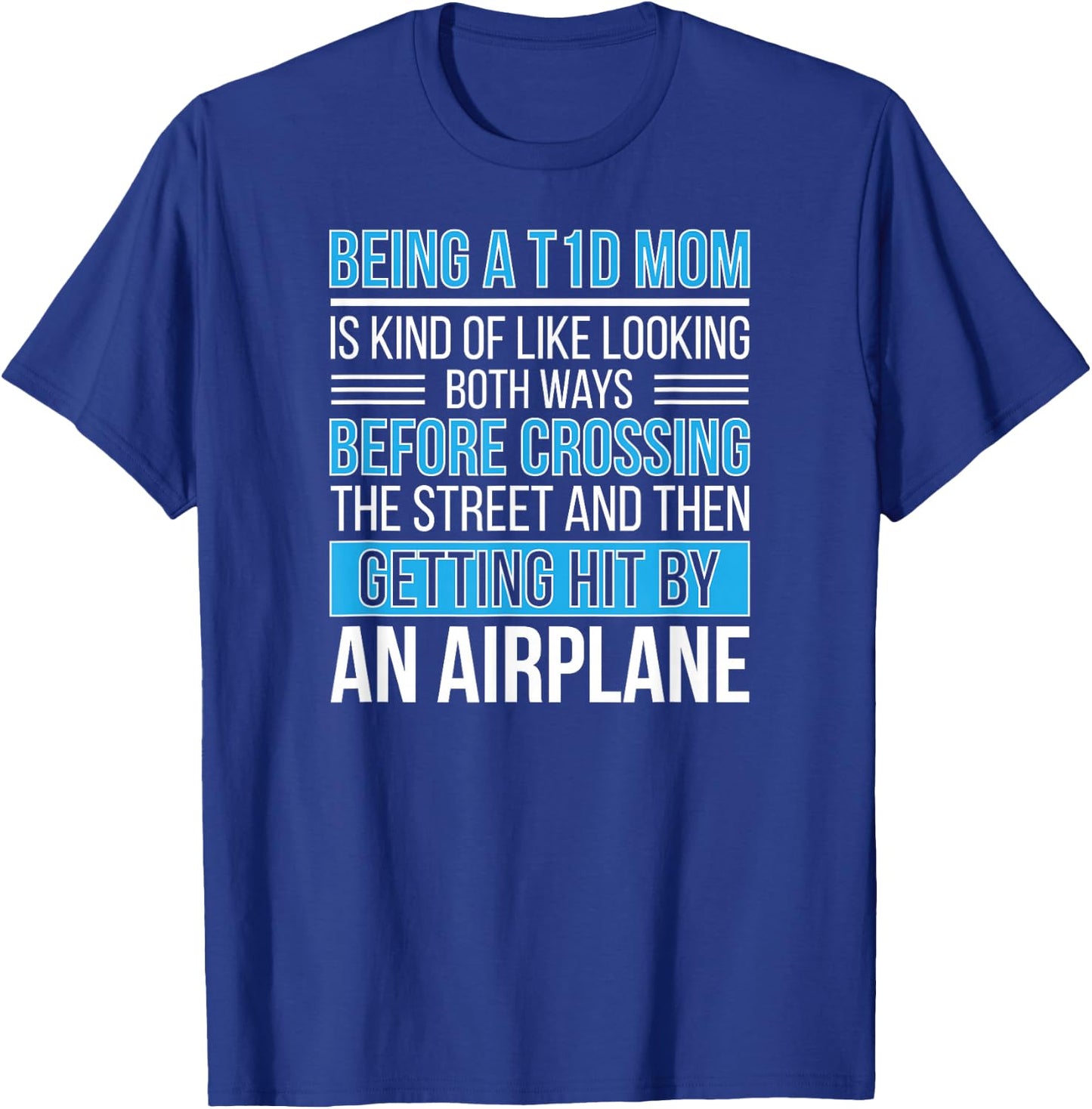 T1D Diabetes Warrior Mother Type 1 Diabetes Fighter Mom T-Shirt - T-Shirt | Royal
