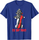 I'd Tap That Firefighter Fireman Fire Hydrant Funny T-Shirt - T-Shirt | Royal