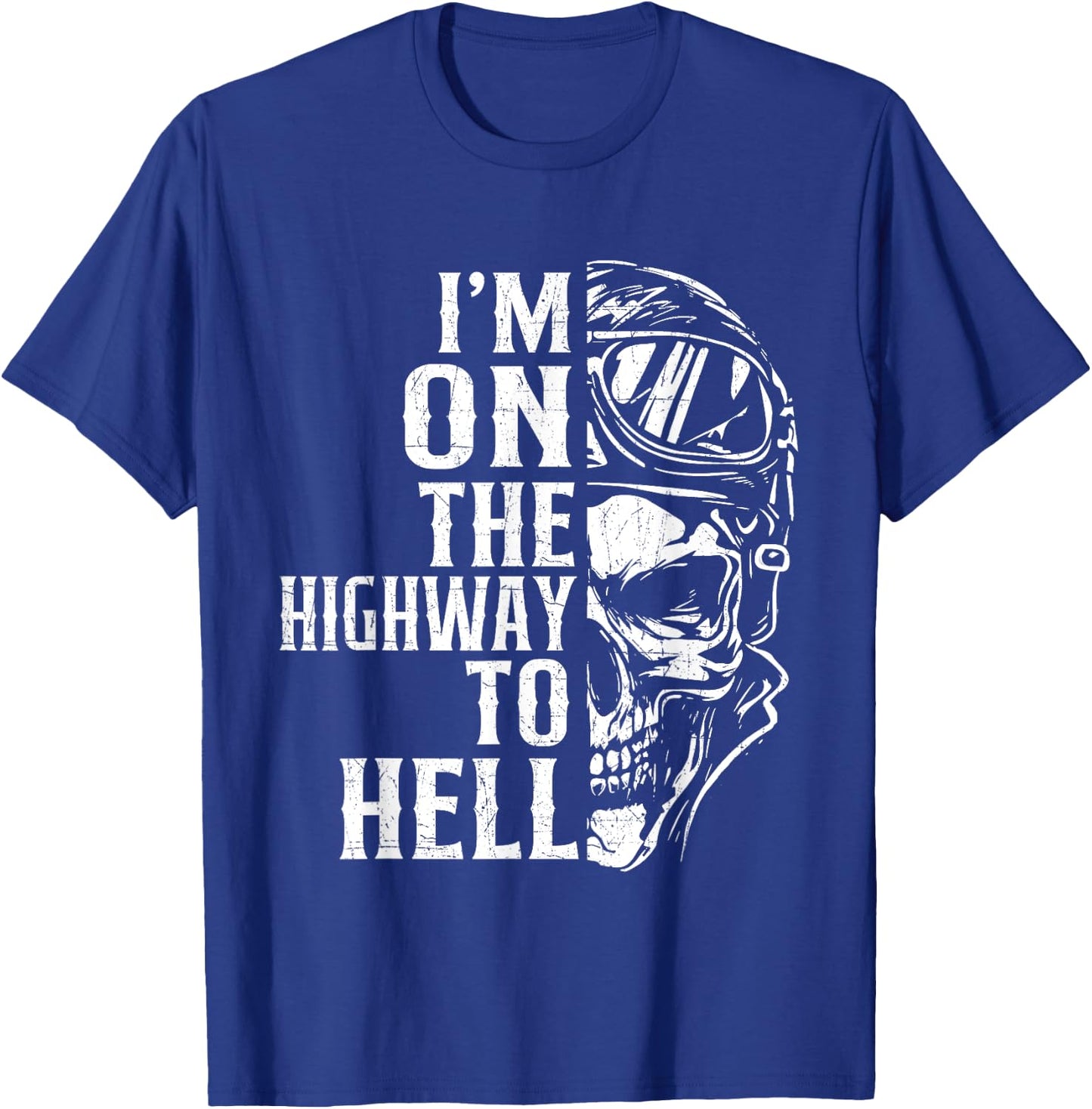 I'm On The Highway To Hell - Biker Motorcycle Motorcycling T-Shirt - T-Shirt | Royal