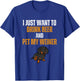 I Just Want To Drink Beer And Pet My Weiner Funny Weiner Dog Women T-Shirt - T-Shirt | Royal