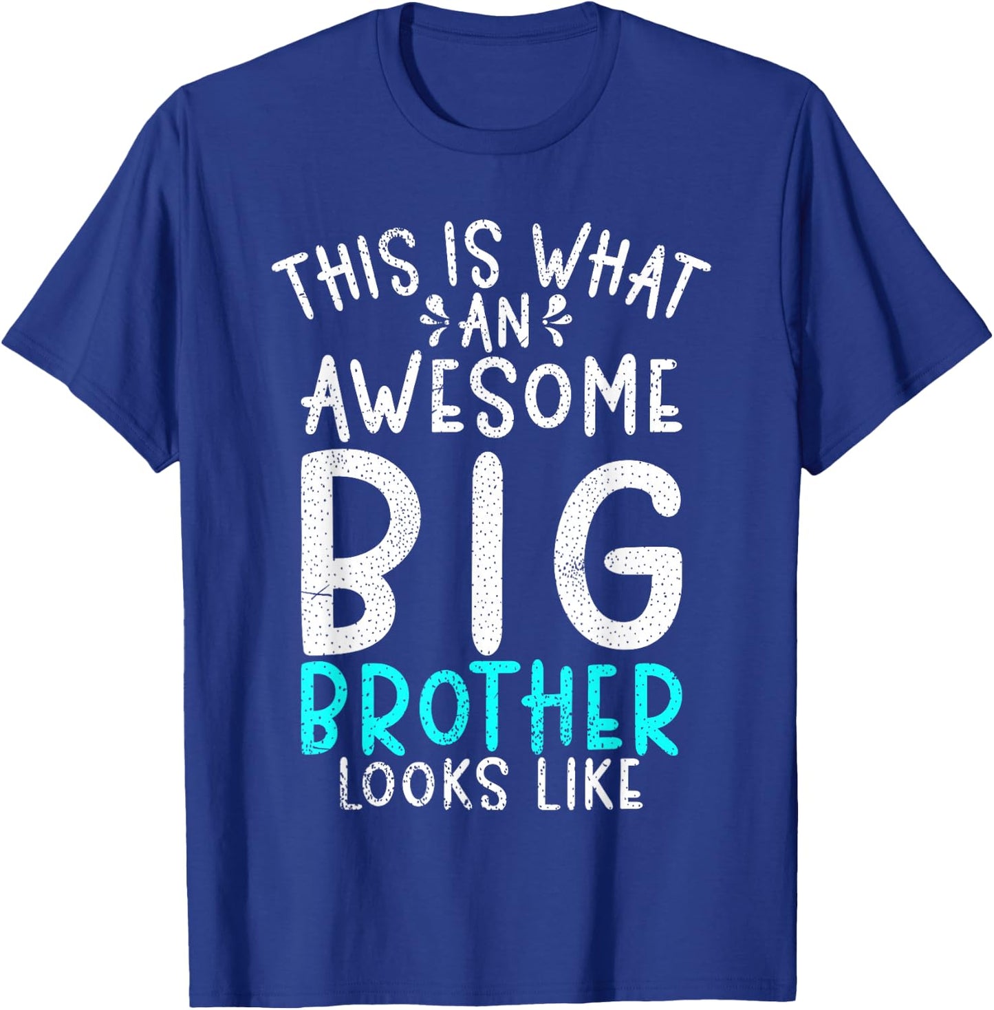 This is what an awesome Big Brother looks like Big Brother T-Shirt - T-Shirt | Royal