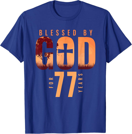 Blessed By God For 77 Years 77th Birthday Religious Theme T-Shirt - T-Shirt | Royal