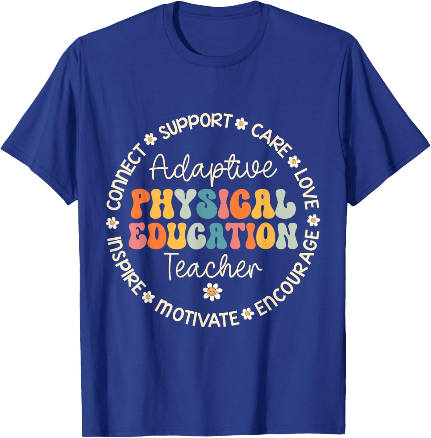 Adaptive Physical Education Teacher Week Back to School Women Girls Kids T-Shirt - T-Shirt | Royal