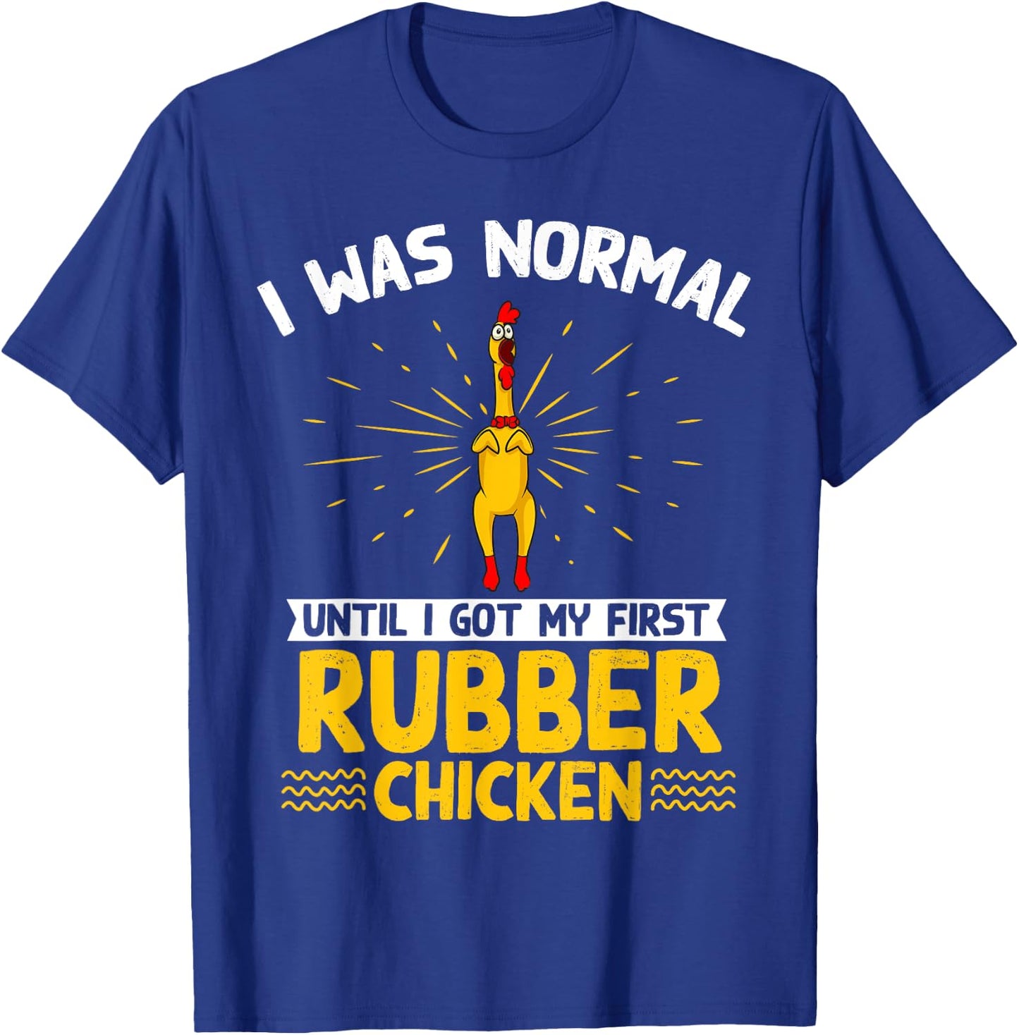 Rubber Chicken Costume Toy Rubber Chicken T-Shirt - T-Shirt | Royal