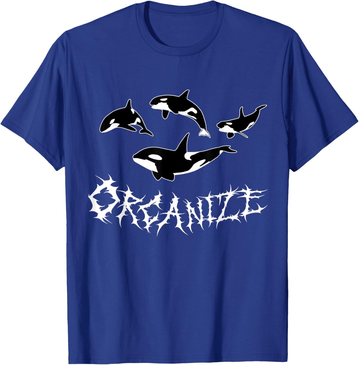 Orcanize Funny Cute Team Orca Whale Pod Yacht Activist Love T-Shirt - T-Shirt | Royal