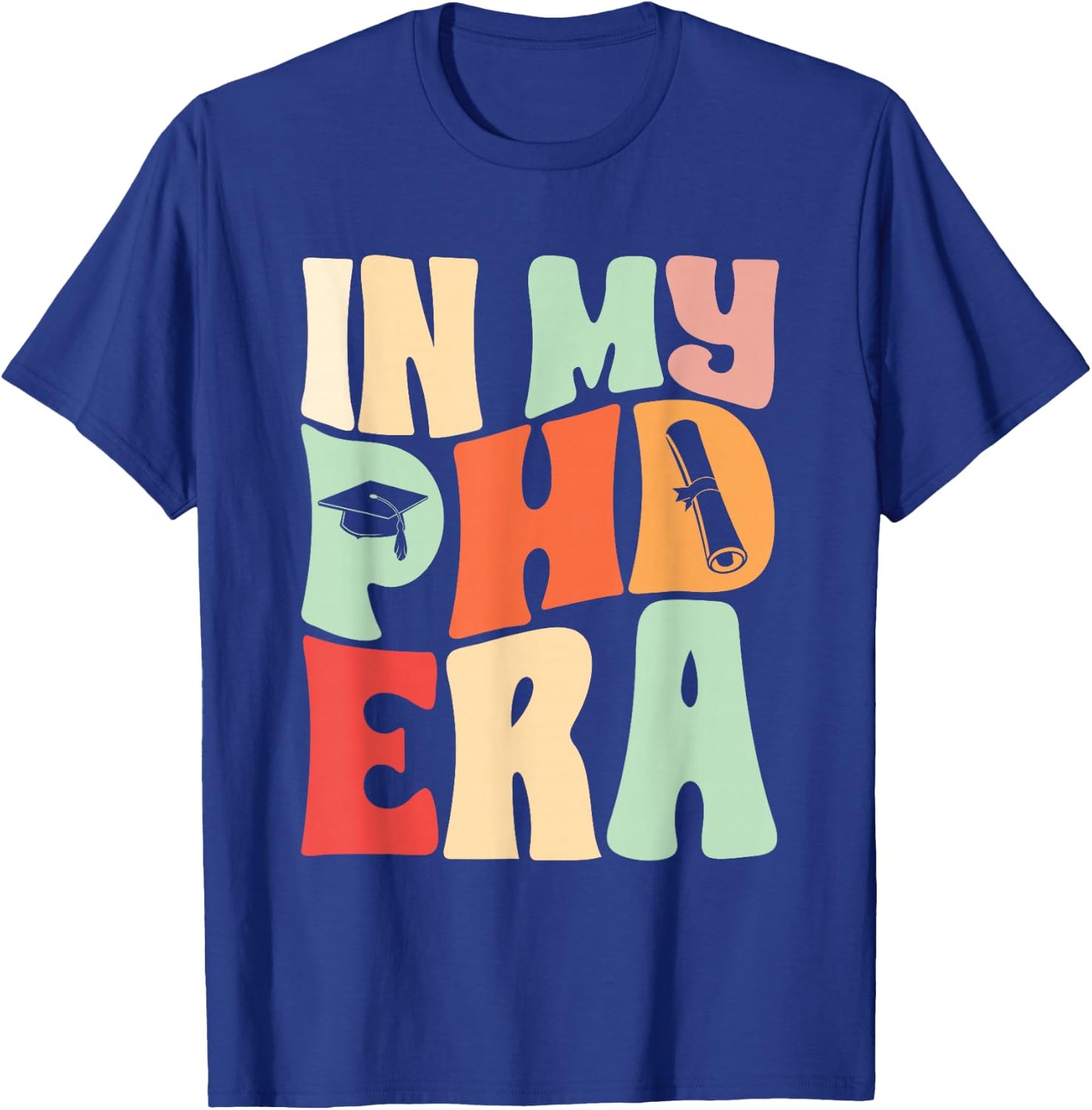 PhD Graduate Ph.D T-Shirt - T-Shirt | Royal