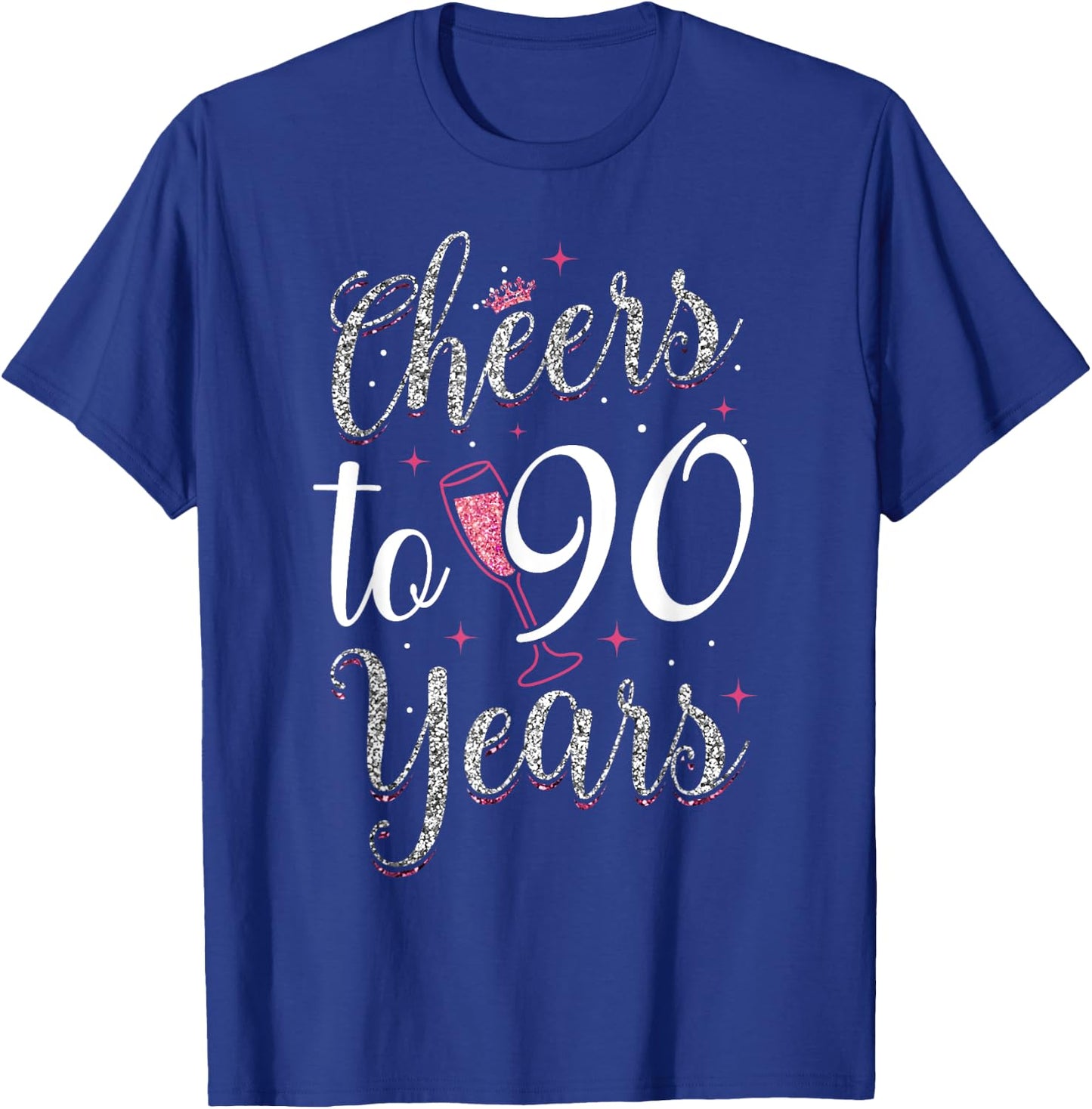 Cheers To 90 Years 90th Birthday T-Shirt - T-Shirt | Royal