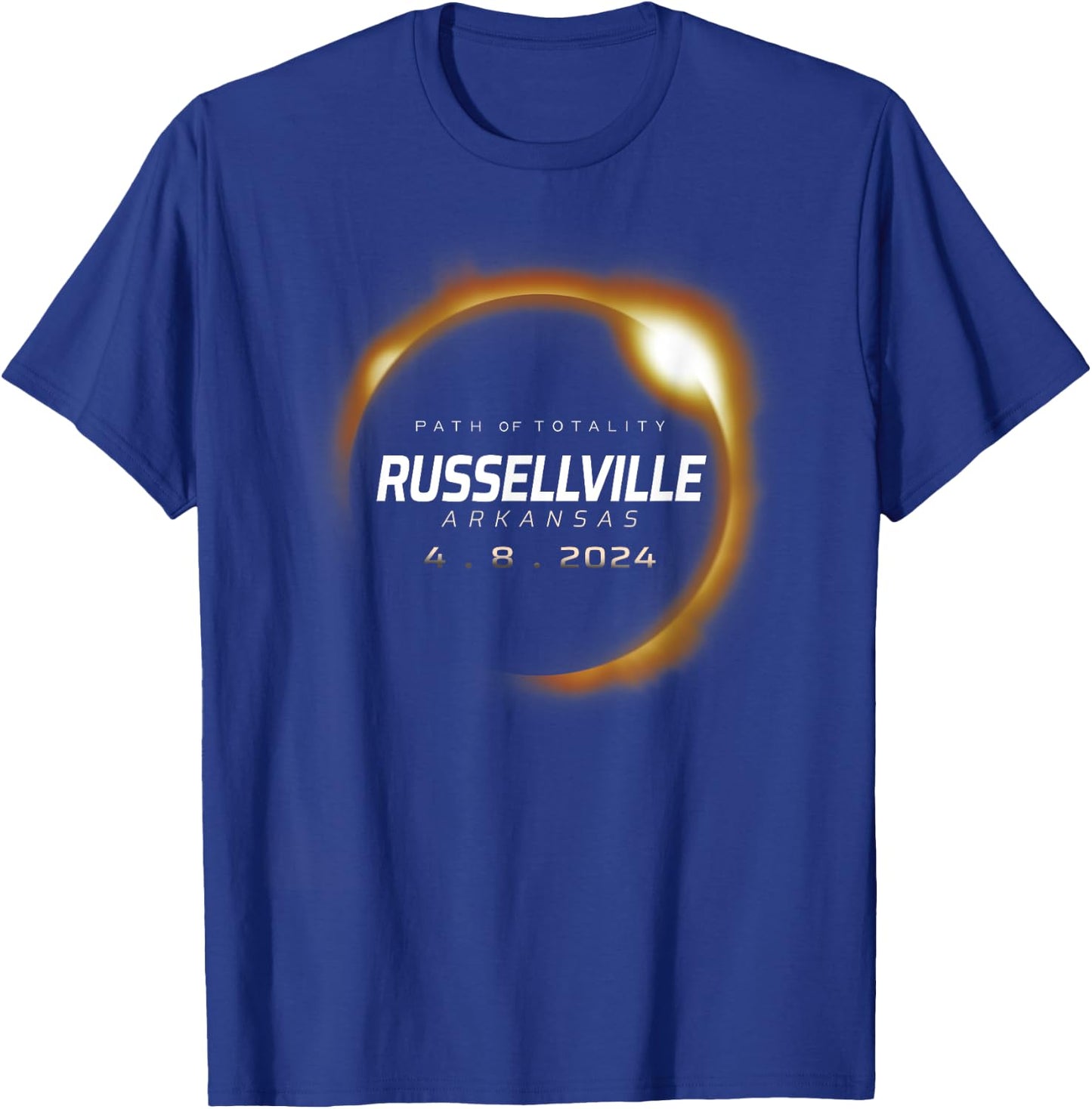 Total Solar Eclipse 2024 Russellville Arkansas April 8 2024 T-Shirt - T-Shirt | Royal