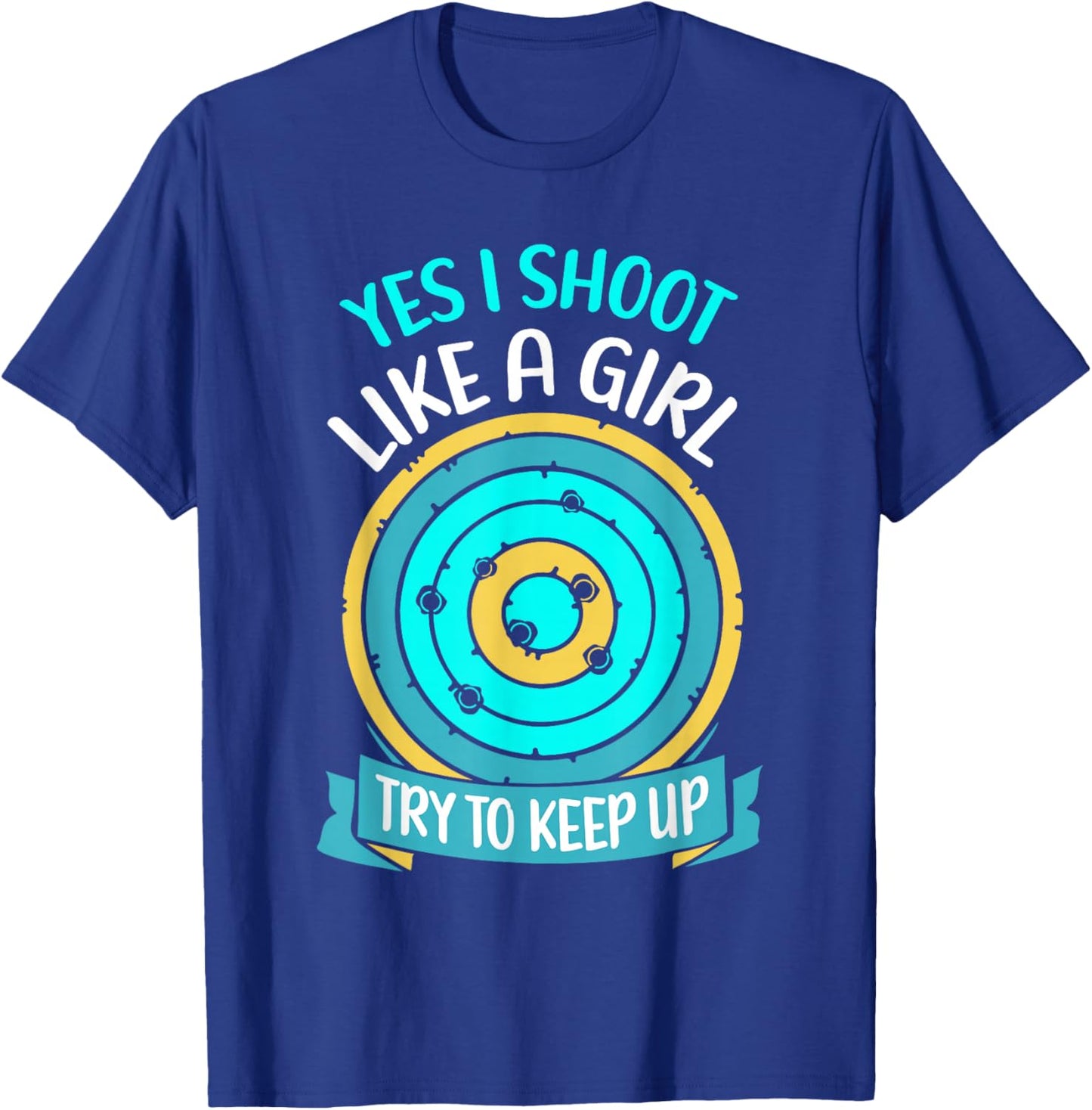 Ja Ich schieße wie Ein Mädchen Shooting ranges Shooting Range T-Shirt - T-Shirt | Royal
